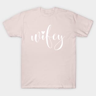 Wifey T-Shirt